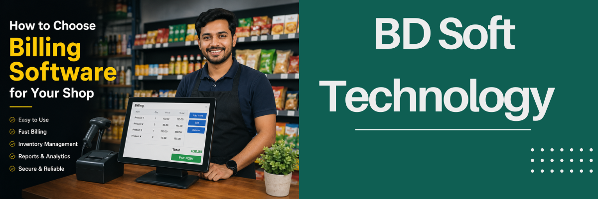 How to Choose Billing Software for Your Shop (Bangladesh Guide)